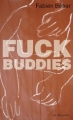 Couverture Fuck Buddies et autres corps anonymes Editions La Musardine 2012