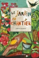 Couverture Le jardin en chantier Editions Actes Sud 2010