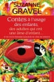 Couverture Contes à l'usage des enfants, des adultes qui ont une âme d'enfants, et de toute personne soucieuse de l'âme des enfants Editions du Cram 2010