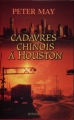 Couverture Cadavres chinois à Houston Editions France Loisirs 2007
