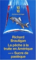 Couverture La pêche à la truite en Amérique suivi de Sucre de pastèque Editions 10/18 (Domaine étranger) 2004