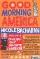 Couverture Good Morning America : Ceux qui ont inventé l'Amérique... Editions Seuil (Gros Caracteres) 2002