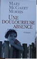 Couverture Une douloureuse absence Editions France Loisirs 2005