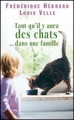Couverture Tant qu'il y aura des chats ... dans une famille Editions France Loisirs 2010