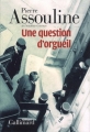 Couverture Une question d'orgueil Editions Gallimard  (Blanche) 2012