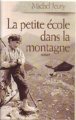 Couverture La petite école dans la montagne Editions France Loisirs 2005