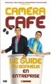 Couverture Camera café : Le Guide du bonheur en entreprise Editions M6 2003