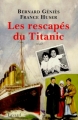 Couverture Les rescapés du Titanic Editions Fayard 1999