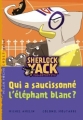 Couverture Sherlock Yack, tome 4 : Qui a saucissonné l'éléphant blanc ? Editions Milan (Poche - Cadet - Polar) 2011