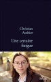 Couverture Une certaine fatigue Editions Stock (La Bleue) 2012