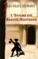 Couverture L'énigme des Blancs-Manteaux Editions Le Grand Livre du Mois 2003