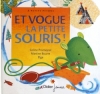 Couverture Et vogue la petite souris ! Editions Didier Jeunesse 2012
