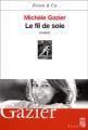 Couverture Le fil de soie Editions Seuil (Fiction & cie) 2002