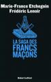 Couverture La Saga des francs maçons Editions Robert Laffont 2009