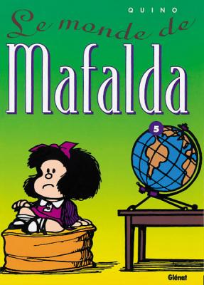 Couverture Mafalda, tome 05 : Le monde de Mafalda