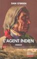 Couverture L'agent indien Editions du Rocher (Nuage rouge) 2006