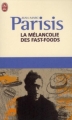 Couverture La Mélancolie des fast foods Editions J'ai Lu 2010