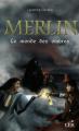Couverture Merlin, tome 3 : Le Monde des ombres Editions Les éditeurs réunis 2008