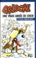 Couverture Galoche, tome 3 : Une vraie année de chien Editions FouLire 2004