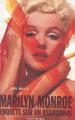Couverture Marilyn Monroe : Enquête sur un assassinat Editions Albin Michel 1998