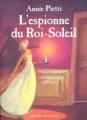Couverture L'espionne du Roi-Soleil Editions Bayard (Jeunesse) 2002