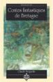 Couverture Contes fantastiques de Bretagne Editions Terre De Brume 1994