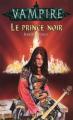 Couverture Vampire : Le prince noir Editions Fleuve 1998