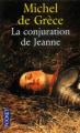 Couverture La Conjuration de Jeanne Editions Pocket 2004