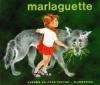 Couverture Marlaguette  Editions Flammarion (Père Castor - Albums / Les albums) 1993