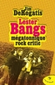 Couverture Lester Bangs mégatonnique rock critic Editions Tristram 2006
