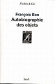 Couverture Autobiographie des objets Editions Seuil 2012