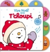 Couverture Vive Noël avec T'choupi Editions Nathan 2012