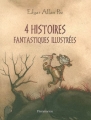 Couverture 4 histoires fantastiques illustrées Editions Flammarion 2006