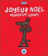 Couverture Joyeux Noël Monsieur Loup ! Editions Nobi nobi ! 2012