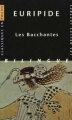 Couverture Les Bacchantes Editions Les belles lettres (Classiques en poche bilingue) 1998