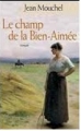 Couverture Le champ de la Bien-Aimée Editions France Loisirs 2004