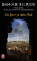 Couverture Versailles, le palais de toutes les promesses, tome 1 : Un jour je serai Roi Editions J'ai Lu 2012