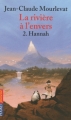 Couverture La rivière à l'envers, tome 2 : Hannah Editions Pocket (Jeunesse) 2009