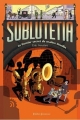 Couverture Sublutetia, tome 2 : Le dernier secret de maître Houdin Editions Didier Jeunesse (Fiction) 2012