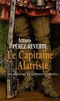 Couverture Les aventures du capitaine Alatriste, tome 1 : Le capitaine Alatriste