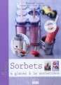 Couverture Sorbets & glaces à la sorbetière Editions Larousse (Albums) 2011