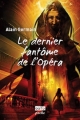 Couverture Fantômes d'Opéra / Le dernier fantôme de l'Opéra Editions Oskar (Poche) 2011