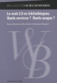 Couverture Le web 2.0 en bibliothèques : Quels services ? Quels usages ? Editions du Cercle de la librairie (Bibliothèques) 2009