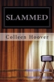 Couverture Slammed, tome 1 : Indécent Editions Atria Books 2012
