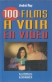 Couverture 100 films à voir en vidéo Editions Logiques 1997