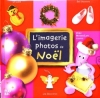 Couverture L'imagerie photos de Noël Editions PlayBac 2003