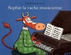 Couverture Sophie la vache musicienne Editions L'École des loisirs 2006