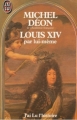 Couverture Louis XIV par lui-même Editions J'ai Lu (L'histoire) 1983