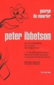 Couverture Peter Ibbetson Editions L'or des fous 2005