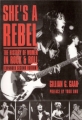 Couverture She's a rebel : The History of Women in Rock & Roll Editions Seal Press 2002